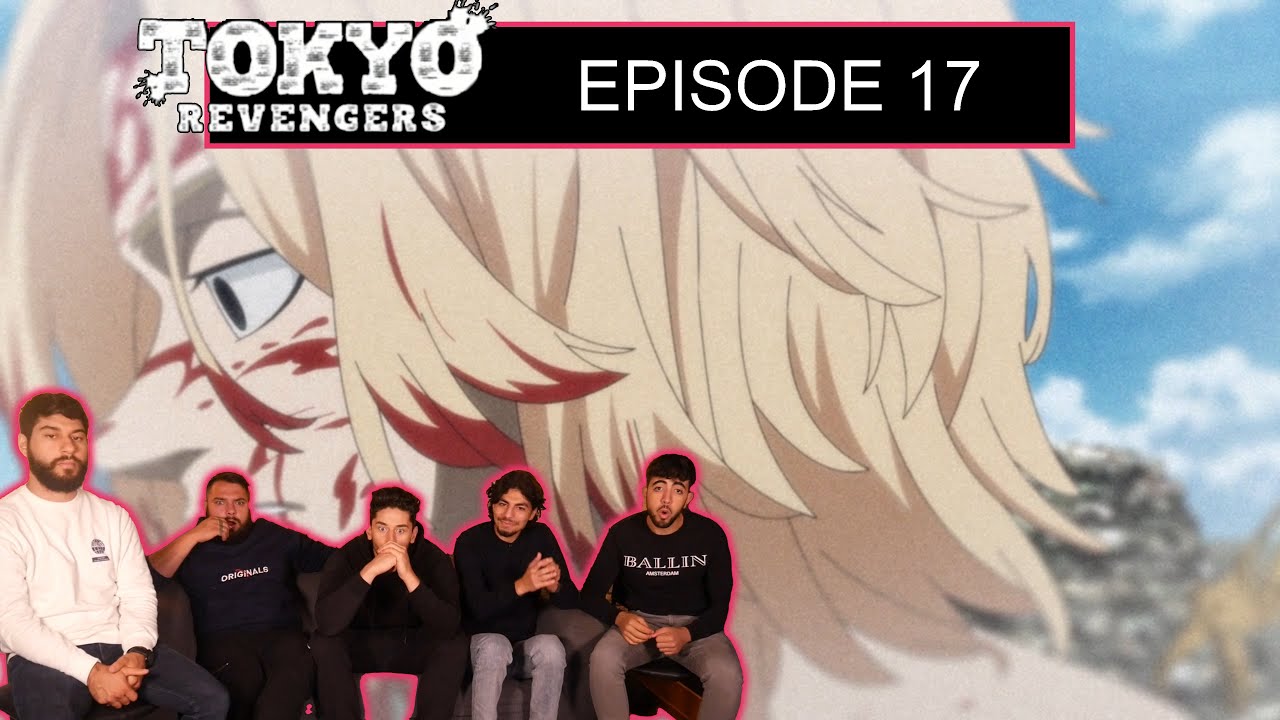 KISAKI LE VRAI BOSS ? TOKYO REVENGERS EPISODE 17 REACTION