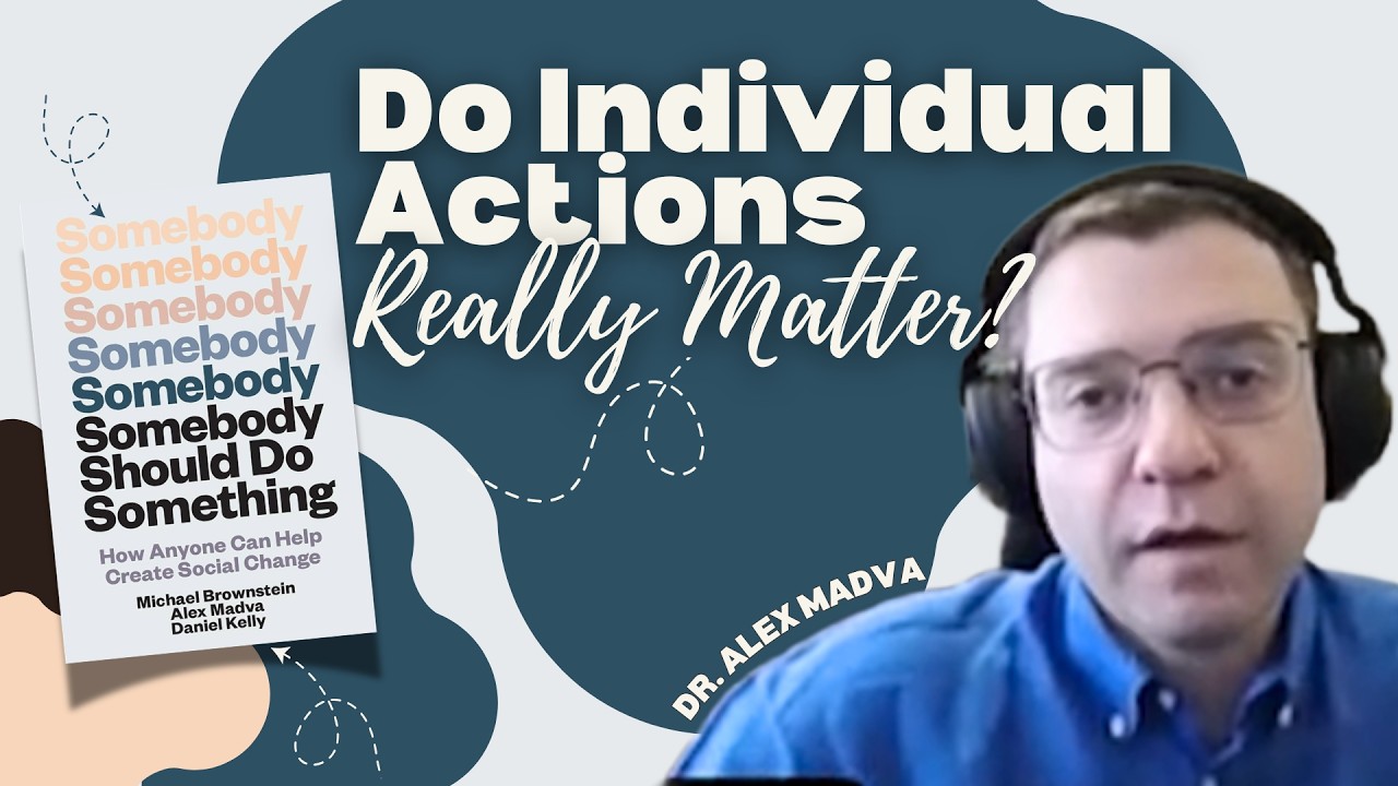 Do Individual Actions Really Matter? Rethinking Social Change