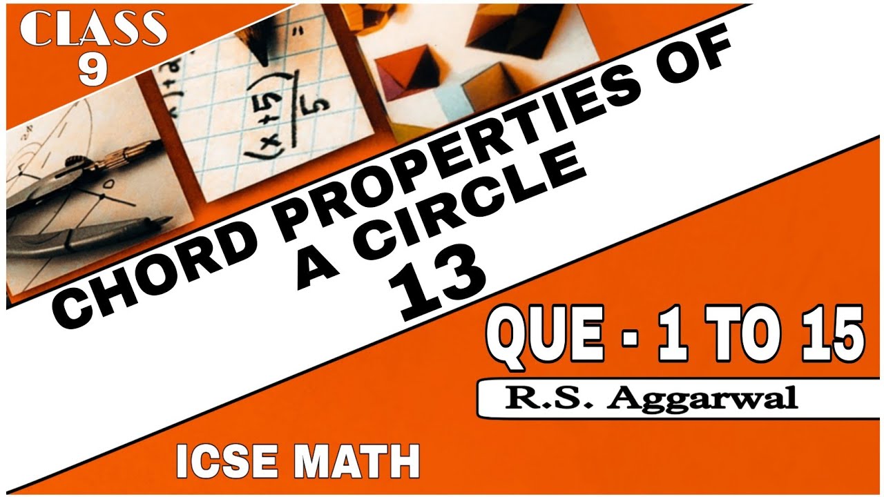 Chord Properties of a Circle| Class 9th Math Exercise 13 Que. 1 TO 15 | R.S.Aggarwal Math| icse math
