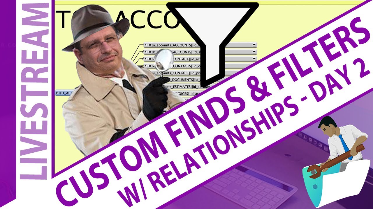 Build Custom Finds and Filters Using Relationships in FileMaker - Day 2