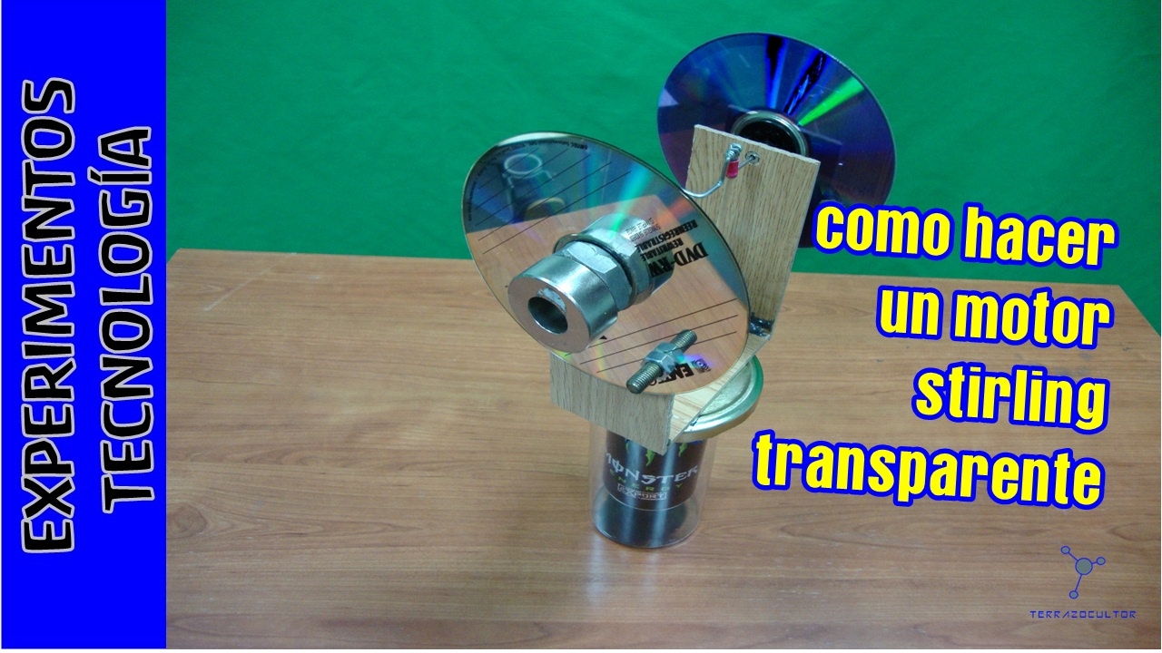 TUTORIAL como construir un Motor STIRLING Transparente