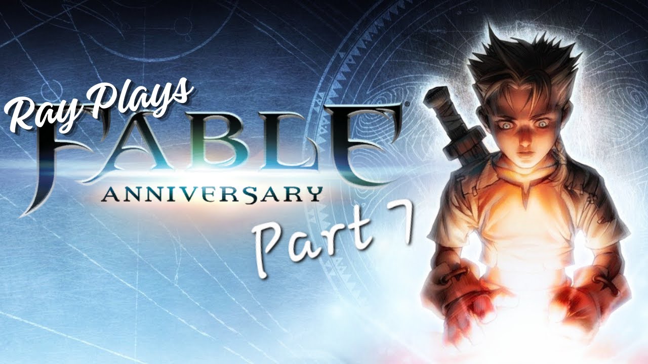 Ray Plays Fable Anniversary Part 7: I'm A Hunting A Great White Balverine