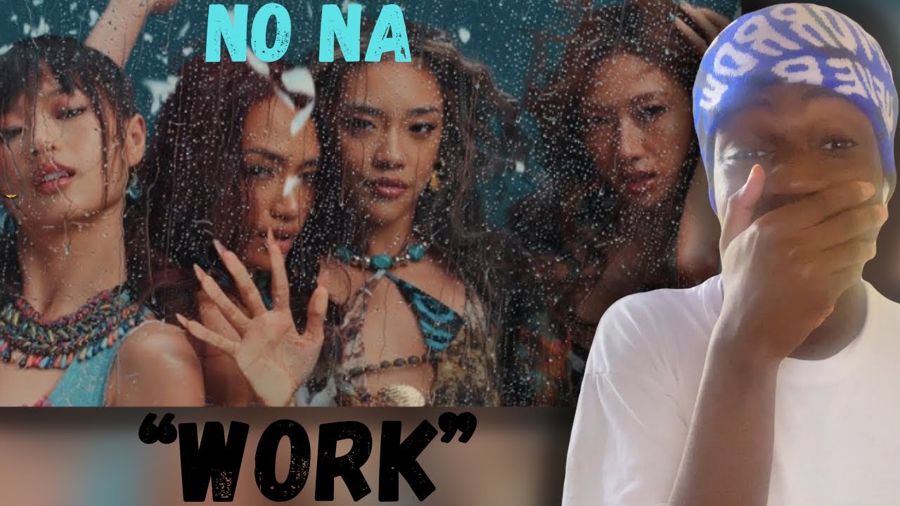 no na – work (Официальный музыкальный клип) | РЕАКЦИЯ