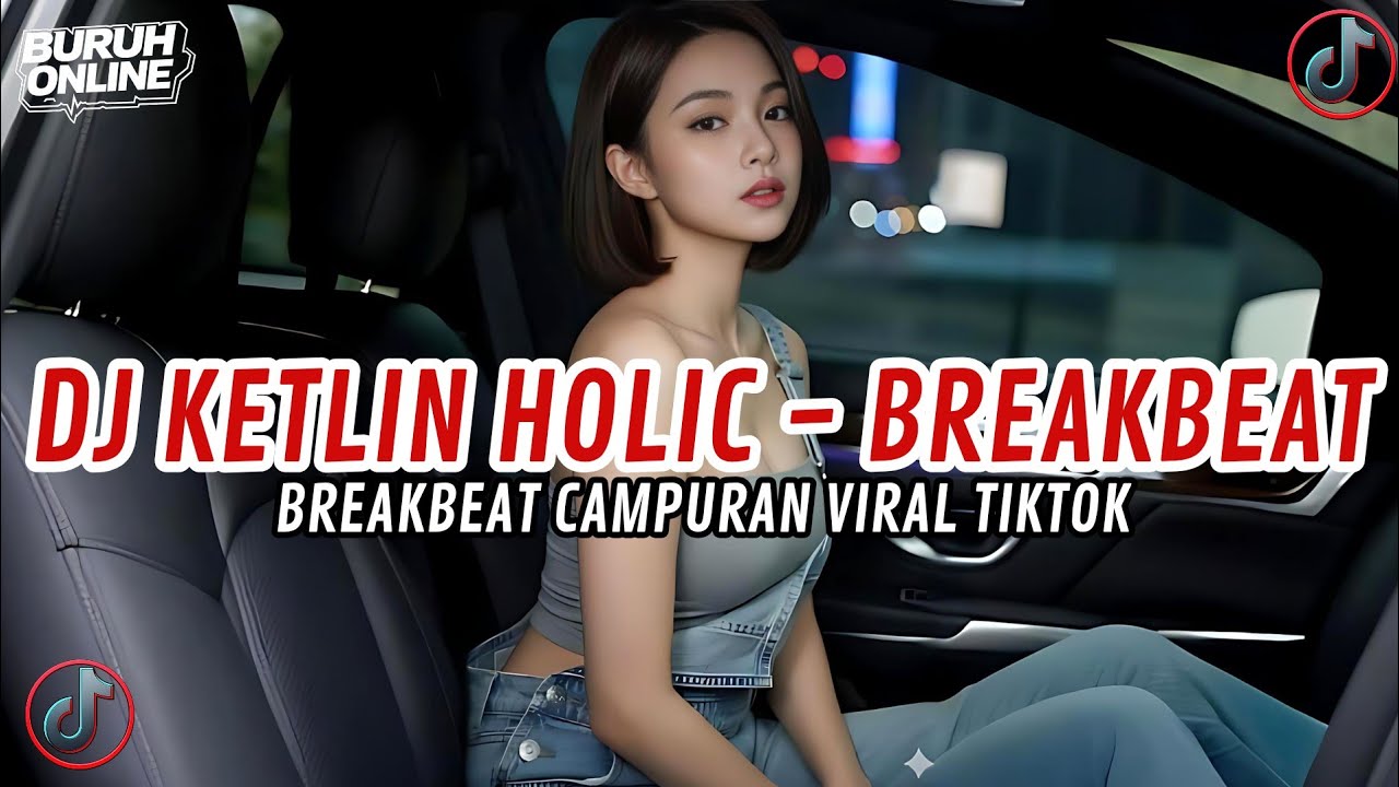 DJ JOGET KETLIN HOLIC BREAKBEAT REMIX JEDAG JEDUH VIRAL TIKTOK TERBARU 2026 FULL BASS
