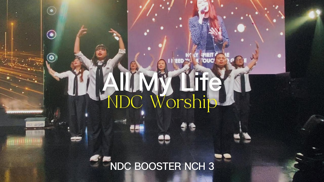 All My Life (NDC Worship) - NDC Booster NCH 3
