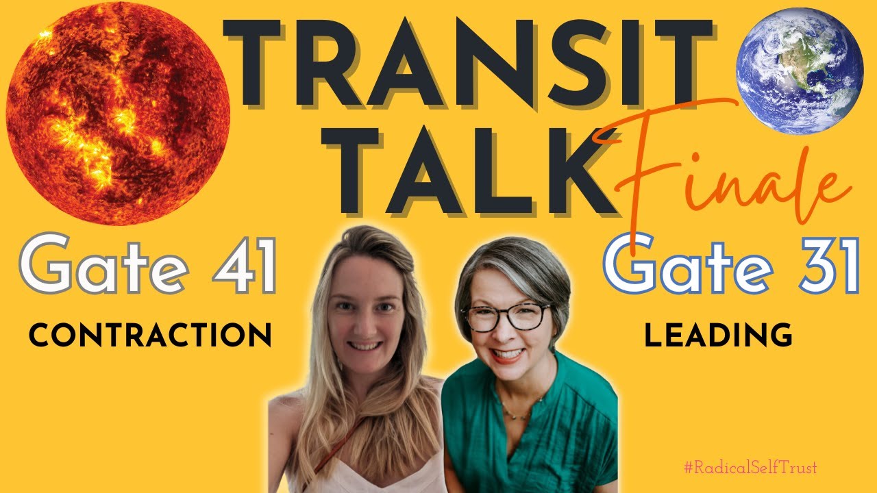 ☀️Transit Talk Finale 🥳 Human Design New Year Sun in Gate 41 Earth in Gate 31