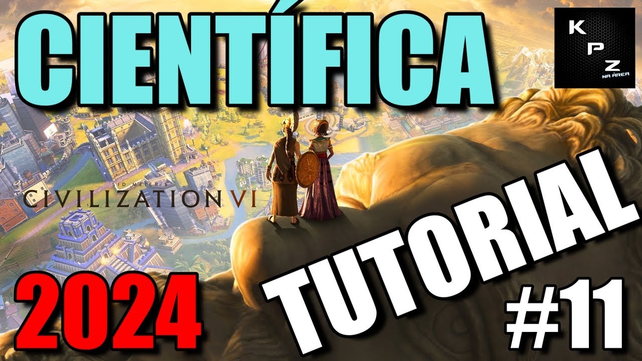 NOVO NO CIVILIZATION VI?👶TUTORIAL VITÓRIA CIENTÍFICA💪COMO FUNCIONA? COMO VENCER? #11 2024