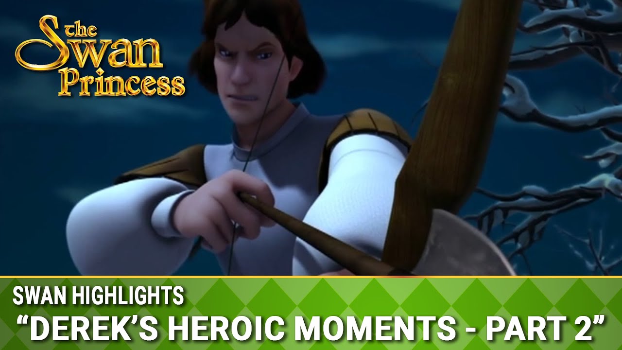Derek's Heroic Moments Part 2 | Swan Highlights | The Swan Princess