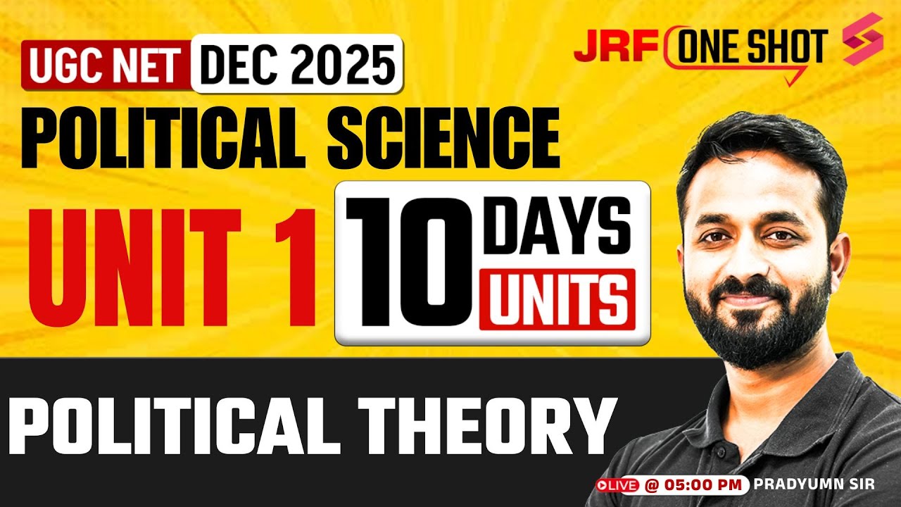 UGC NET Political Science Classes | Political Theory Unit 1 Complete Revision | Pradyumn Sir