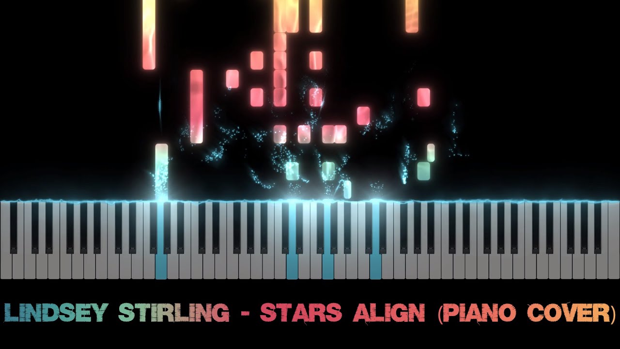 Lindsey Stirling - Stars Align (Piano Cover)