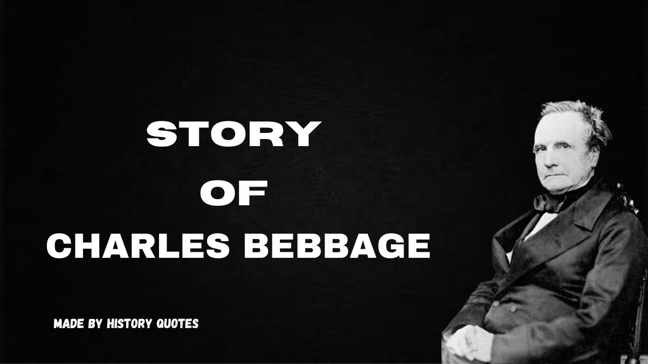 The Incredible Life Story of Charles Babbage