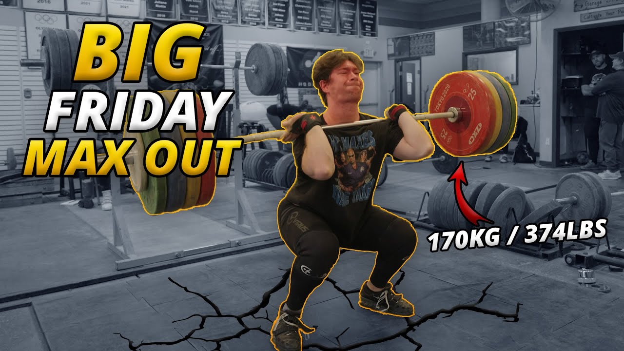 BIG FRIDAY Weightlifting MAX OUT