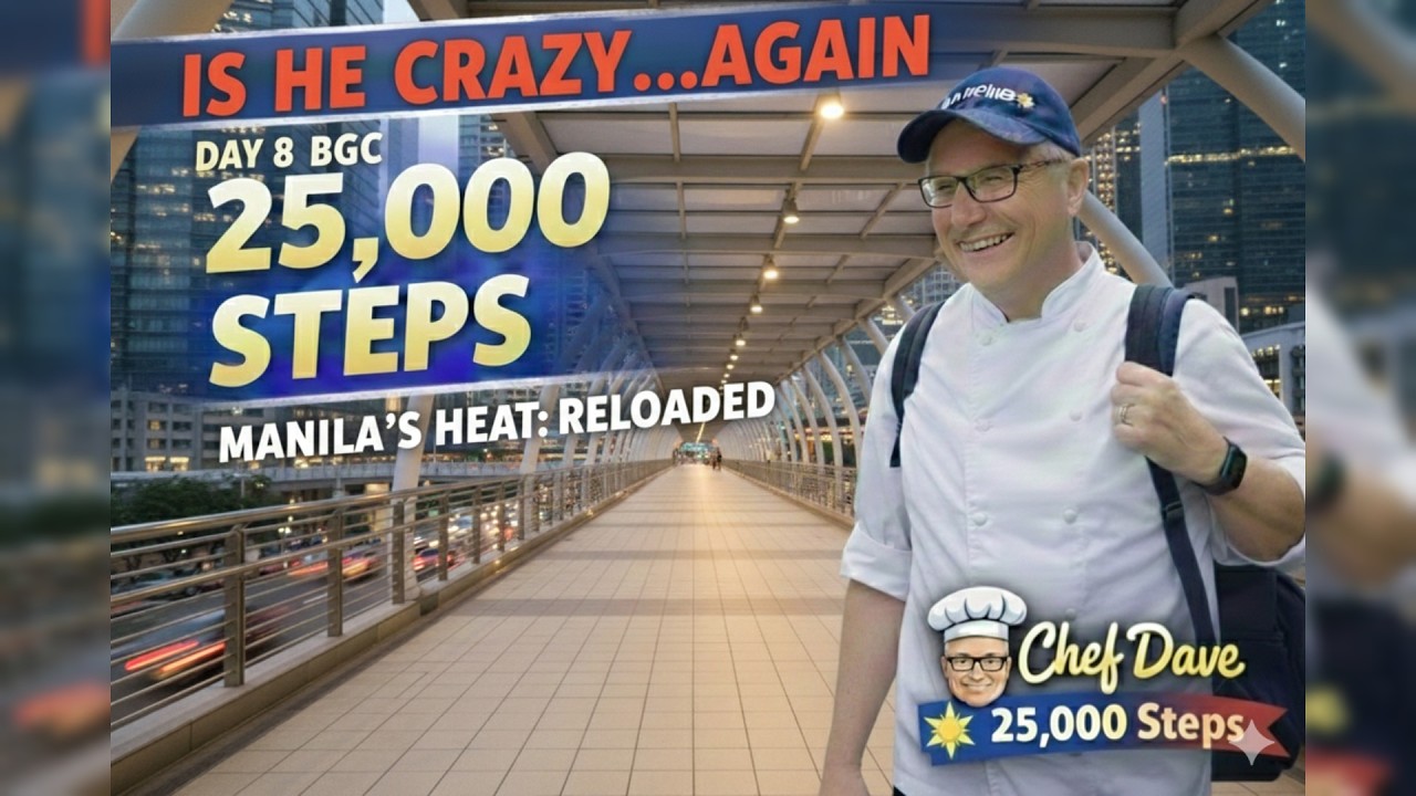 CHEF DAVE VS BGC: Can my feet survive 25,000 steps in the Manila heat?!