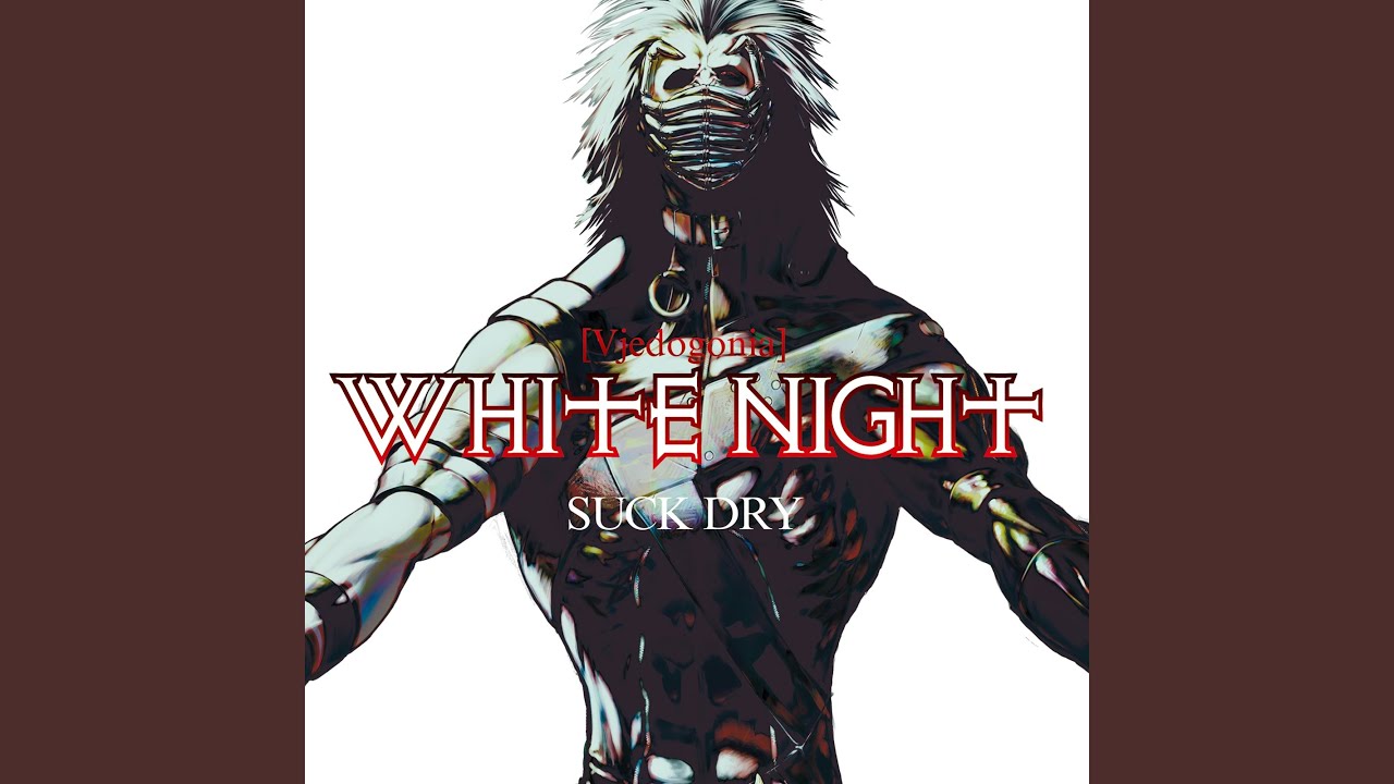 WHITE NIGHT