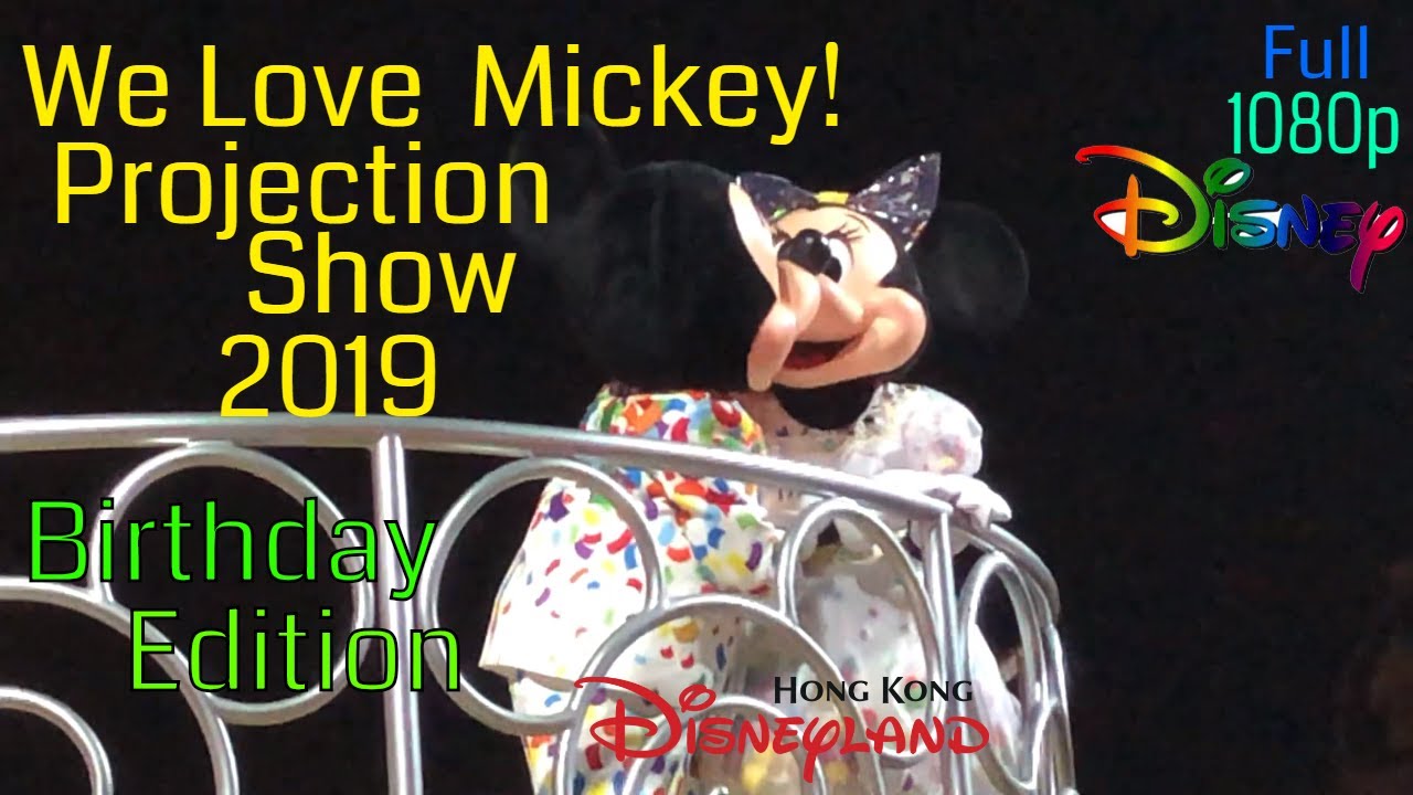 Hong Kong Disneyland Adventure We Love Mickey! Projection Show Birthday Edition 2019 Full 1080p HD