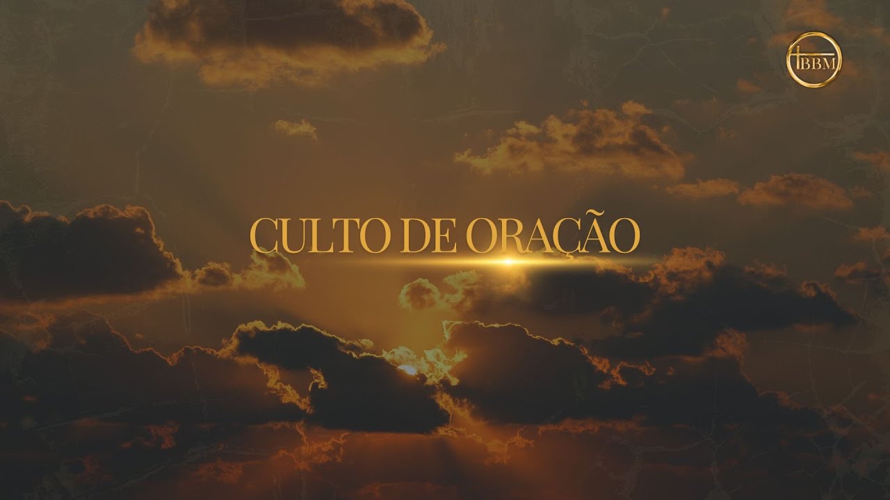 Culto de oração 10/02/2025 | TBBM