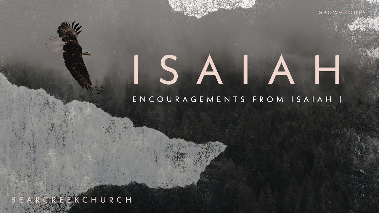 Encouragements from Isaiah: Isaiah 38-39