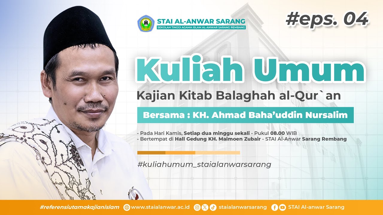 #eps04  KULIAH UMUM (Kajian Kitab Balaghah al-Qur`an) || KH. AHMAD BAHA'UDDIN NURSALIM (Gus Baha')
