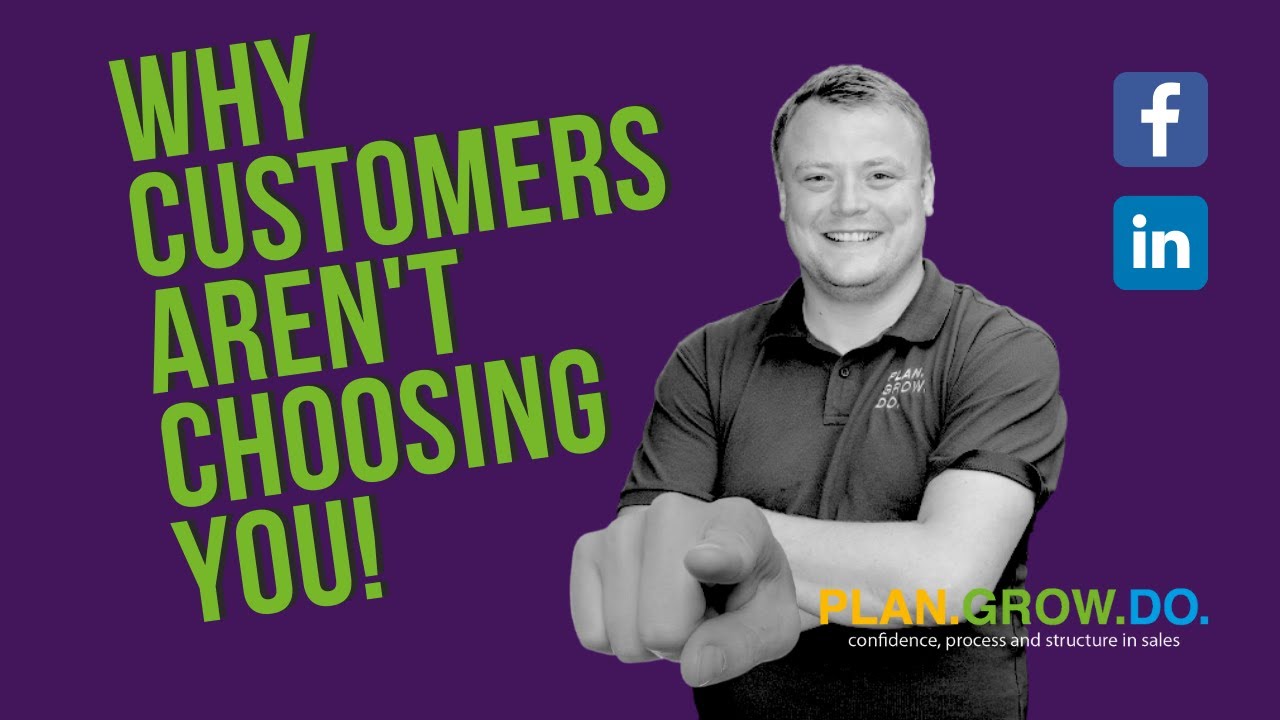 Why Customers Aren't Choosing You!