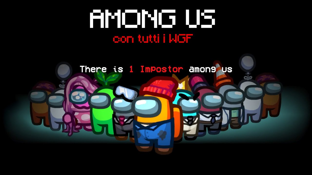 TORNO SU AMONG US CON TUTTI I VECCHI WGF 3 ANNI DOPO!