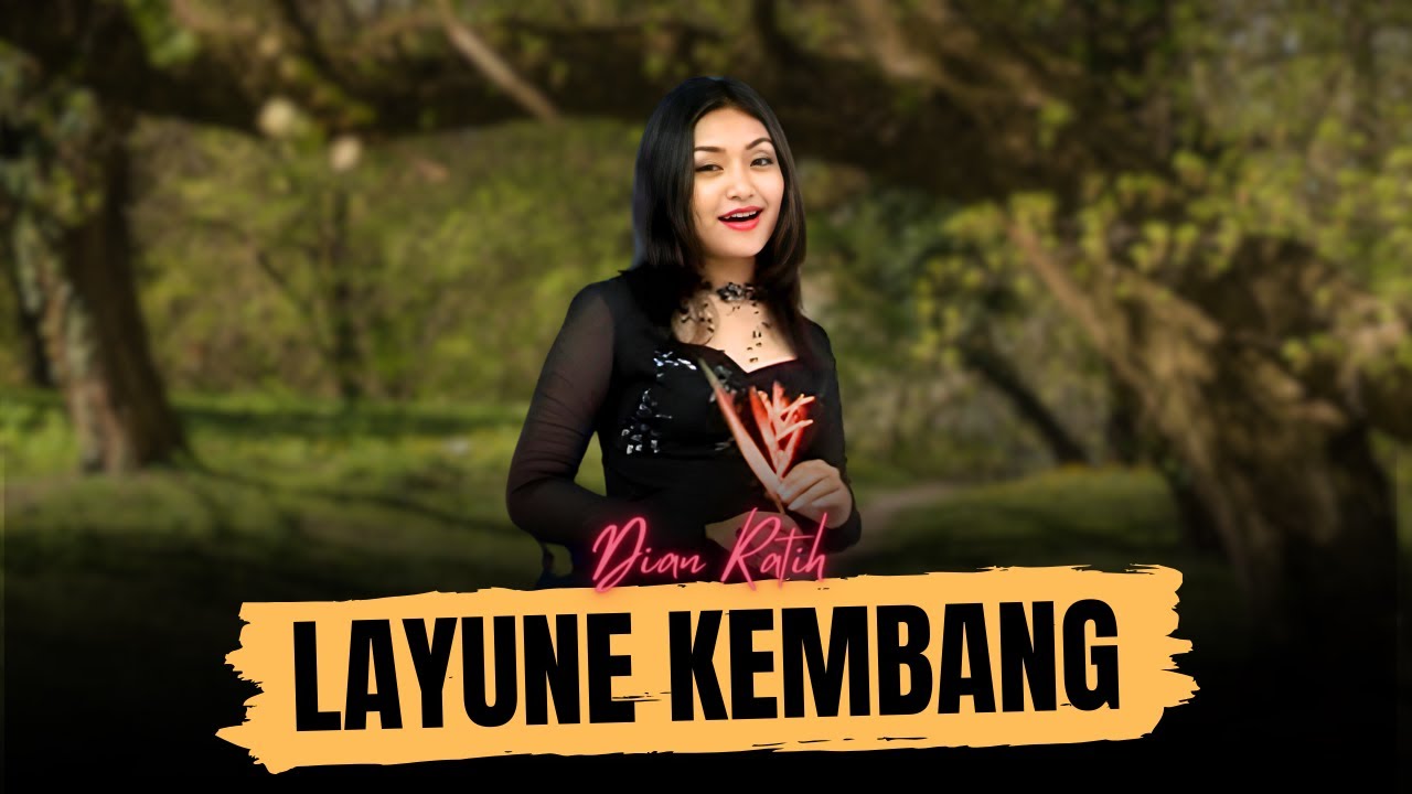 Dian Ratih - LAYUNE KEMBANG (official Music Video)