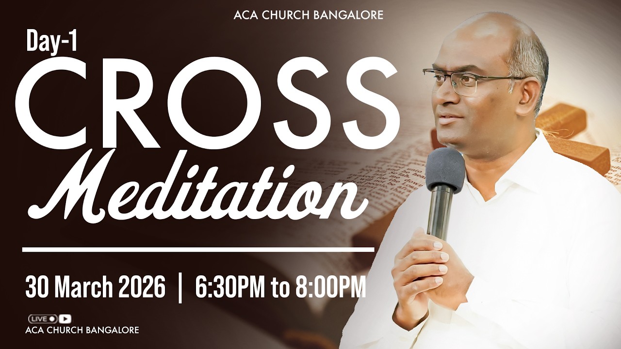 The Sacrificial Love of Jesus | Cross Meditation | Day 01| 30th March | Ps. Michael Thomasraj