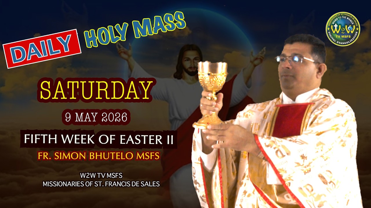 SATURDAY HOLY MASS | 9 MAY 2026 | 5TH WEEK OF EASTER II by Fr  Simon #holymassdaily