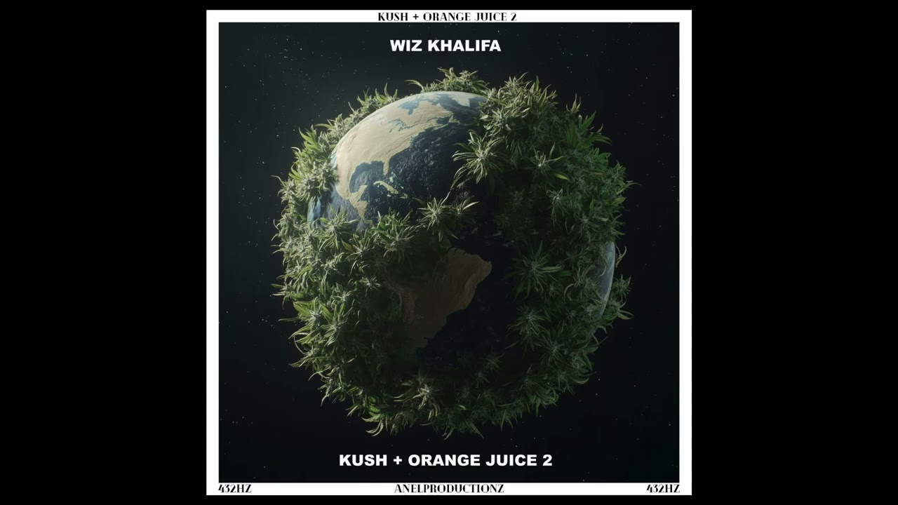 Jet Taylor - 432Hz - Kush + Orange Juice 2 - Wiz Khalifa