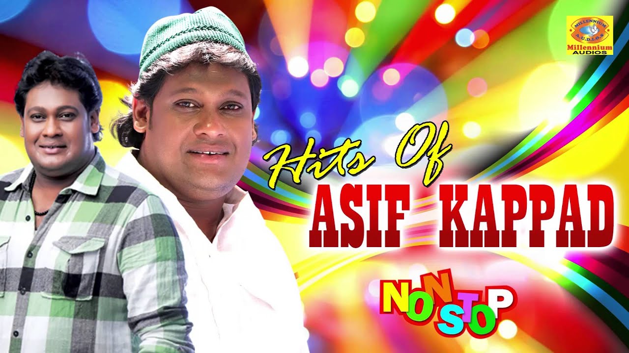 Hits Of Asif Kappad | Non Stop Malayalam Songs | Asif Kappad Hit Mappilapattukal | Superhit Songs