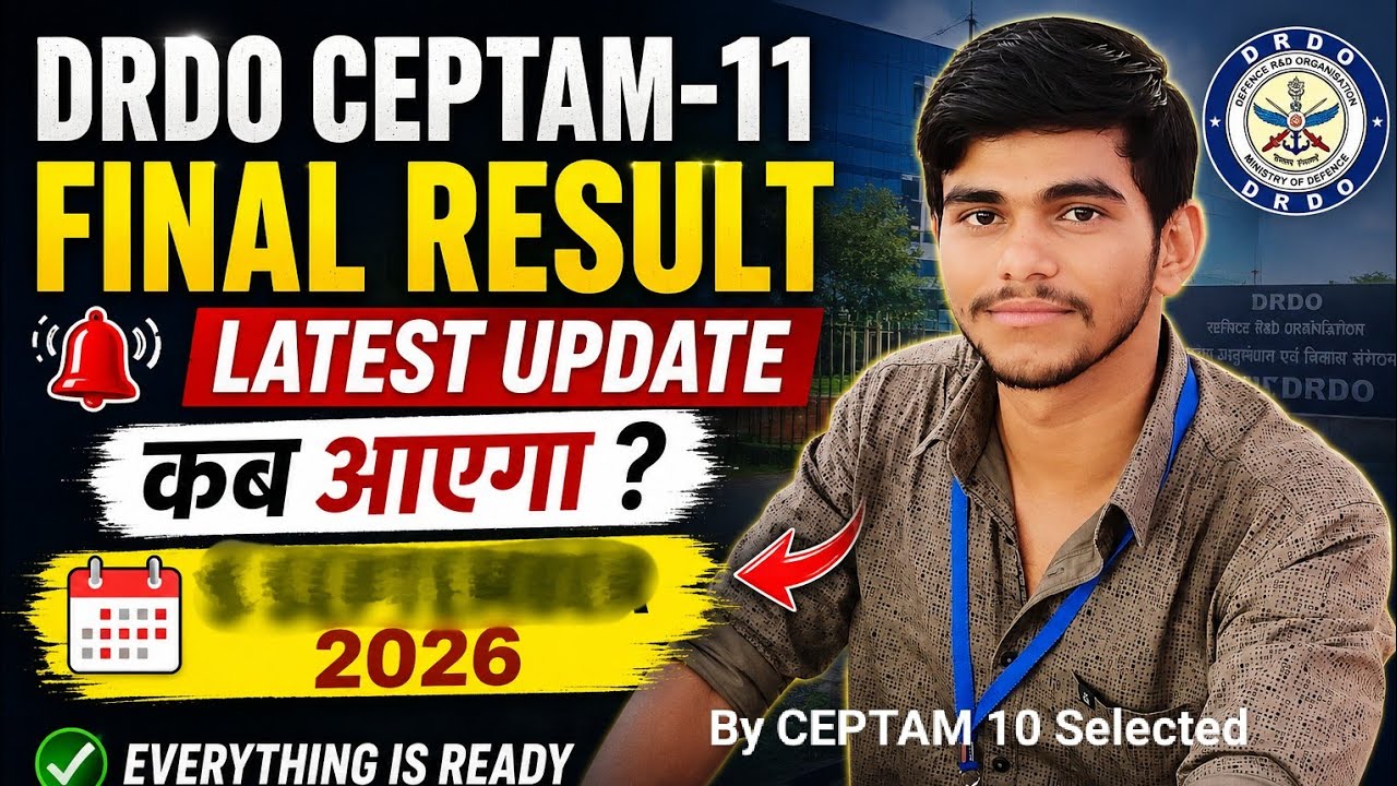 DRDO CEPTAM 11 Final Result 2026 🔥| Expected Date? | | Latest Update, By CEPTAM 10 Selected