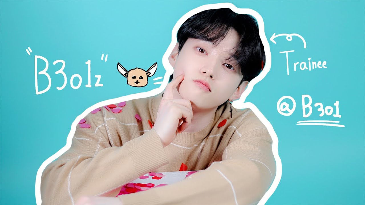 What&rsquo;s New ?! We are B3o1z - EUNJUN | Trainees at B301