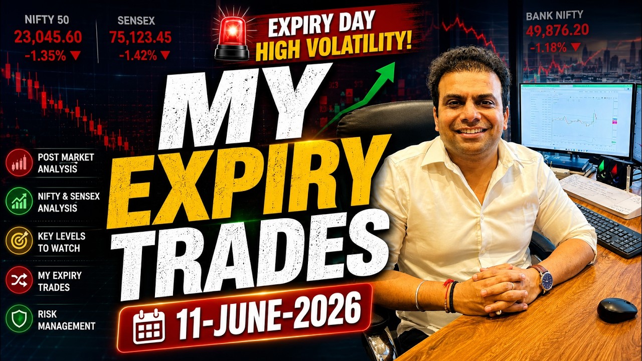 How I Traded Today&rsquo;s Expiry | Real Trades & Analysis | 11 JUNE  2026