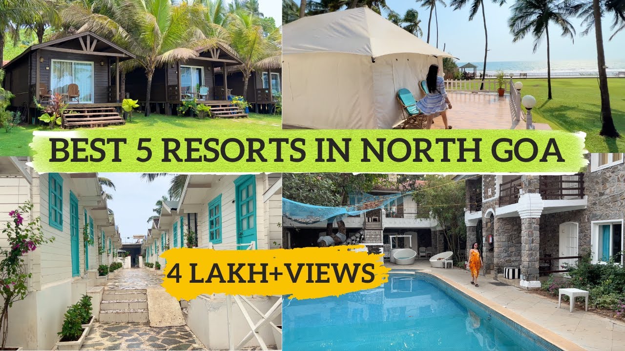 Best 5 Resorts in North Goa |Beach front resort |Couple friendly |North Goa
