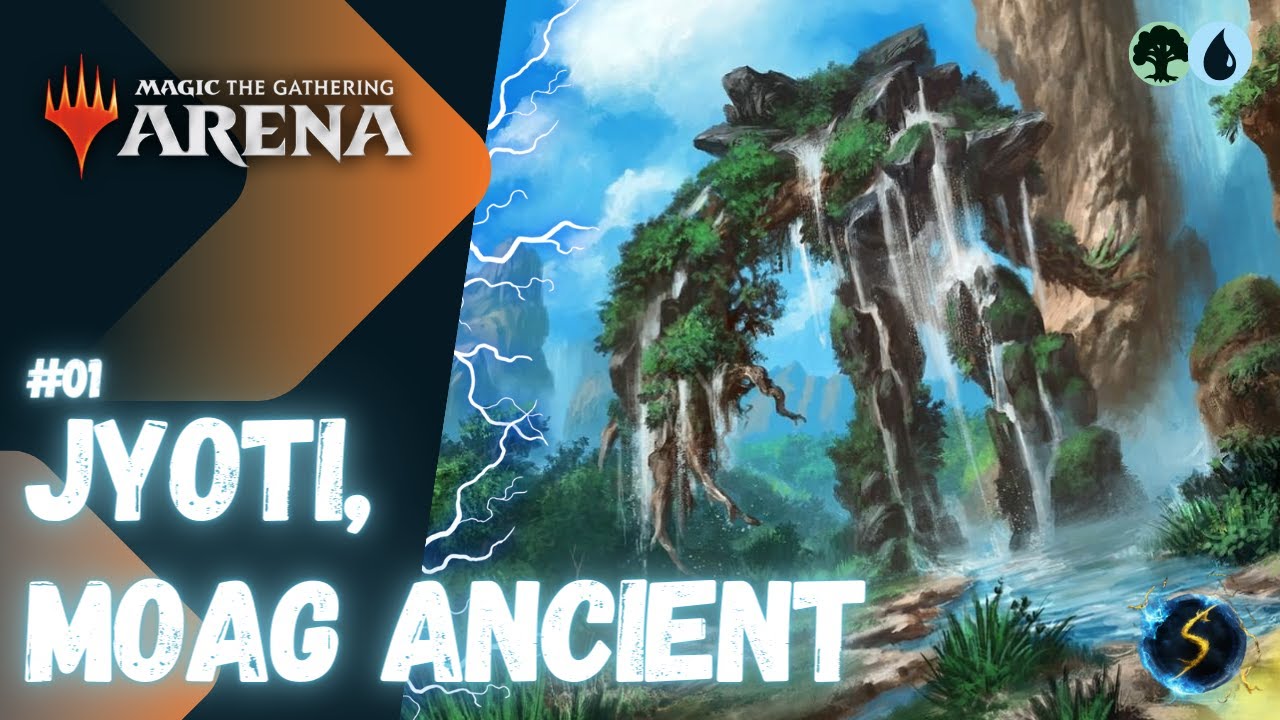 It's Showtime: Jyoti, Moag Ancient 🌲💧 #01 - MTG Arena - Historic Brawl