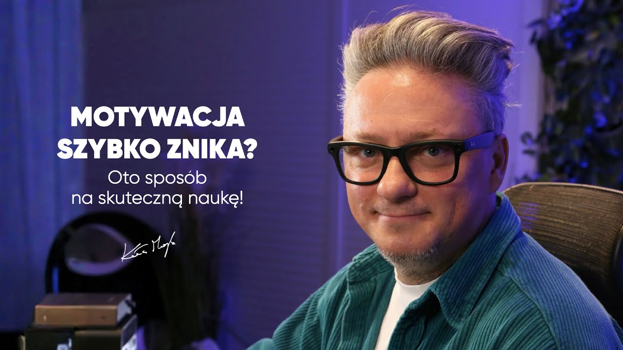 MOTYWACJA SZYBKO ZNIKA? Oto sposób na skuteczną naukę!