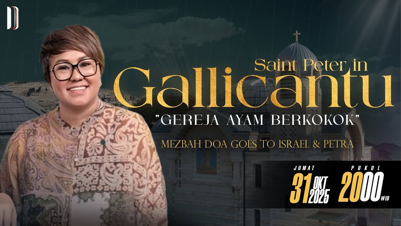 Mezbah Doa Goes to Israel and Petra | dari GEREJA AYAM BERKOKOK | 31 OKT 25  PK. 20.00 WIB