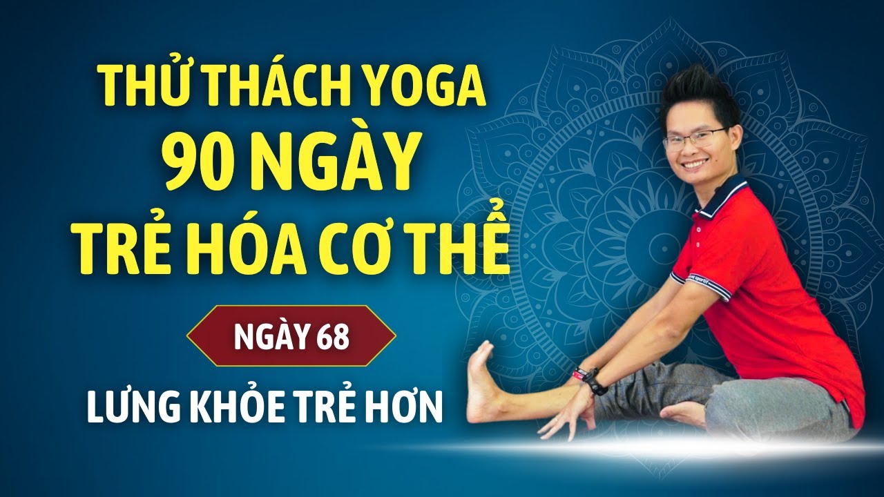 Thử thách Yoga 90 ngày Trẻ hóa cơ thể cùng Đặng Kim Ba - Ngày 68 - LƯNG KHOẺ HƠN BẠN TRẺ HƠN