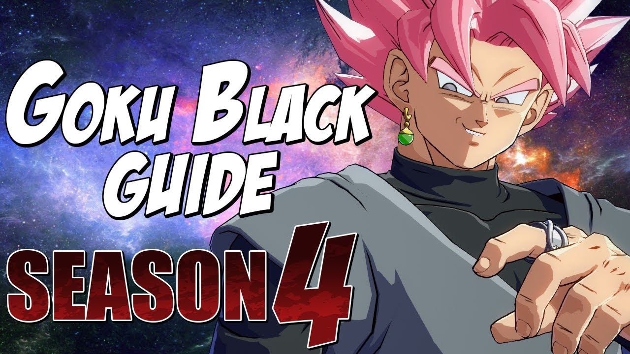 Goku Black BnB Combos & Basics Guide | DRAGON BALL FIGHTERZ SEASON 4