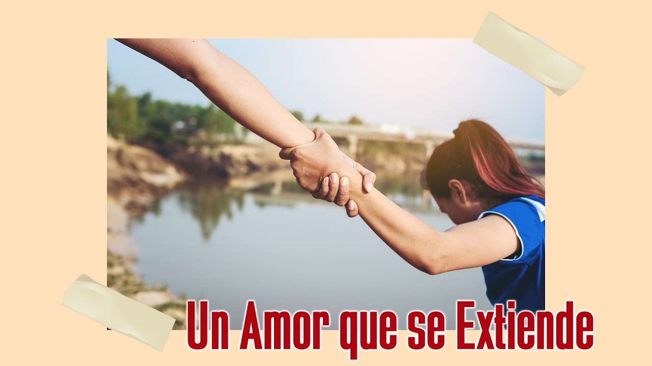 Un Amor que se Extiende