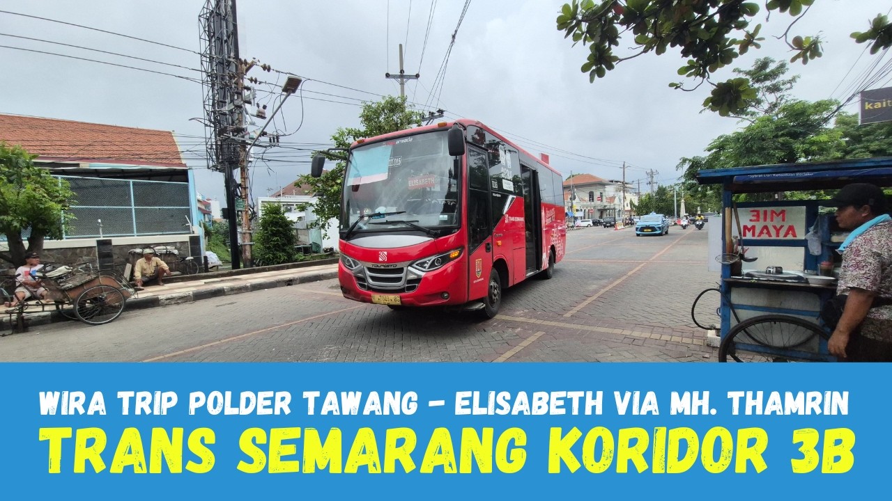 TRIP Trans Semarang Koridor 3B FULL Hingga ke Elisabeth dari Stasiun Semarang Tawang