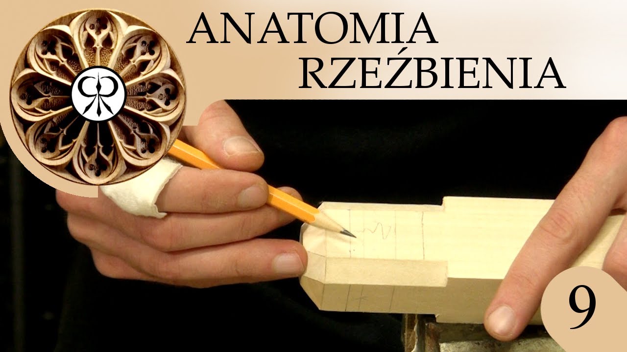 Anatomia rzeźbienia cz.9 - rzeźbienie gałki do mebli.