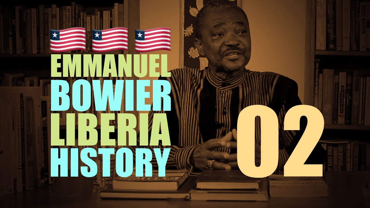 History Of Liberia Politics From The True Whig Party To Samuel Doe - 02 (Rev. J. Emmanuel Bowier)