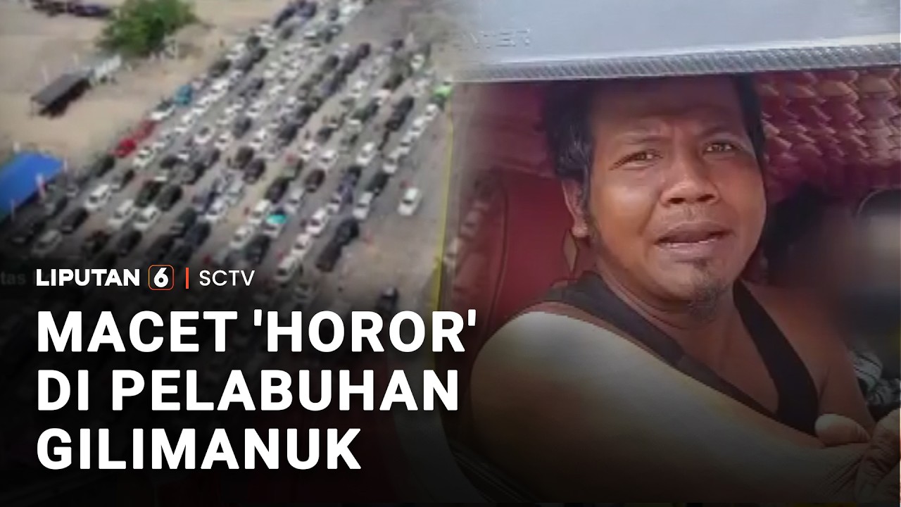 'Horor', Pelabuhan Gilimanuk, Bali, Macet Parah Hingga 30 Kilometer | Liputan 6