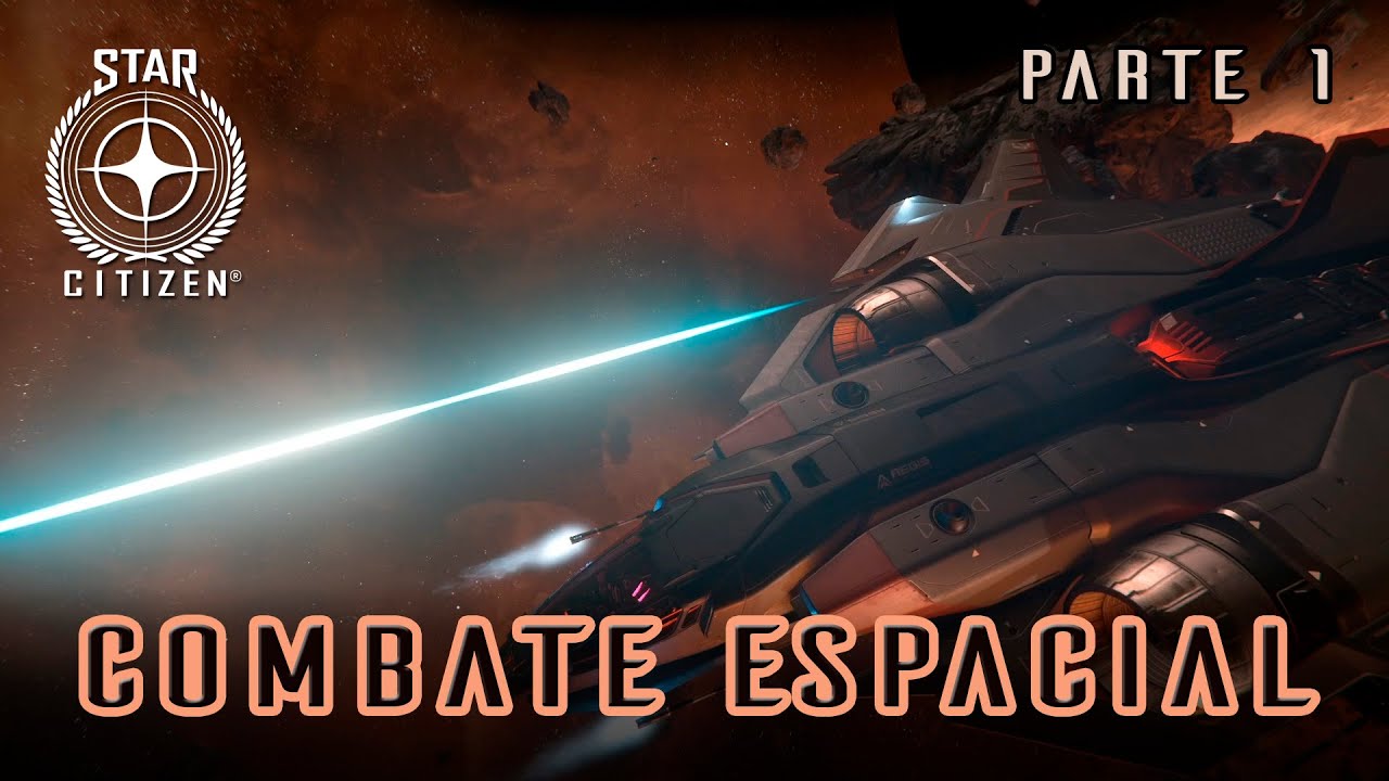 Star Citizen Español - Combate espacial 1