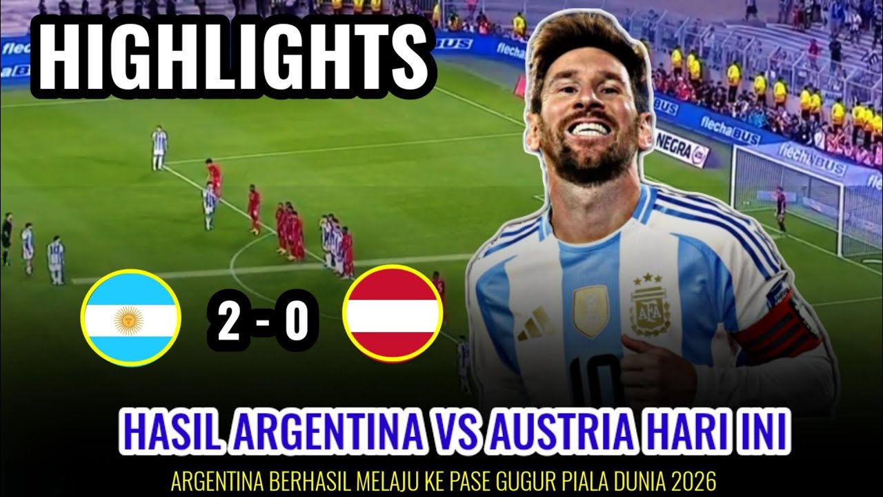 Argentina vs Austria football results tonight 2026 World Cup today full highlights