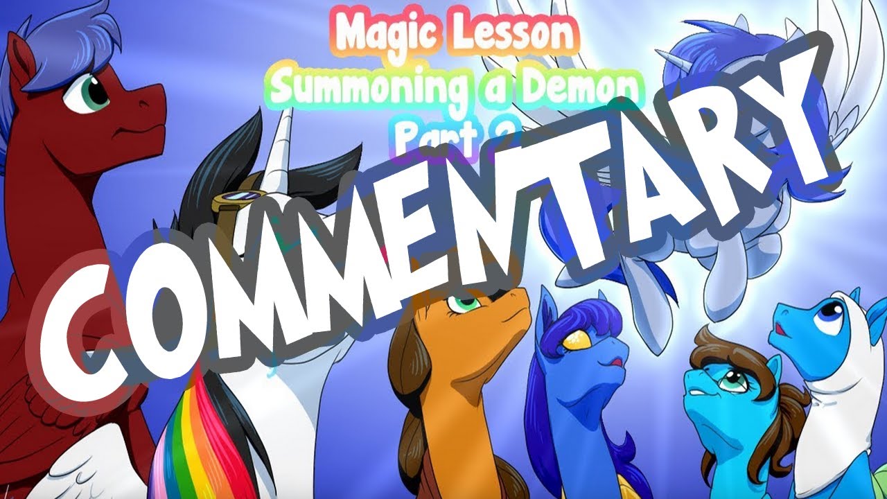 Summoning a Demon Part 2 Commentary