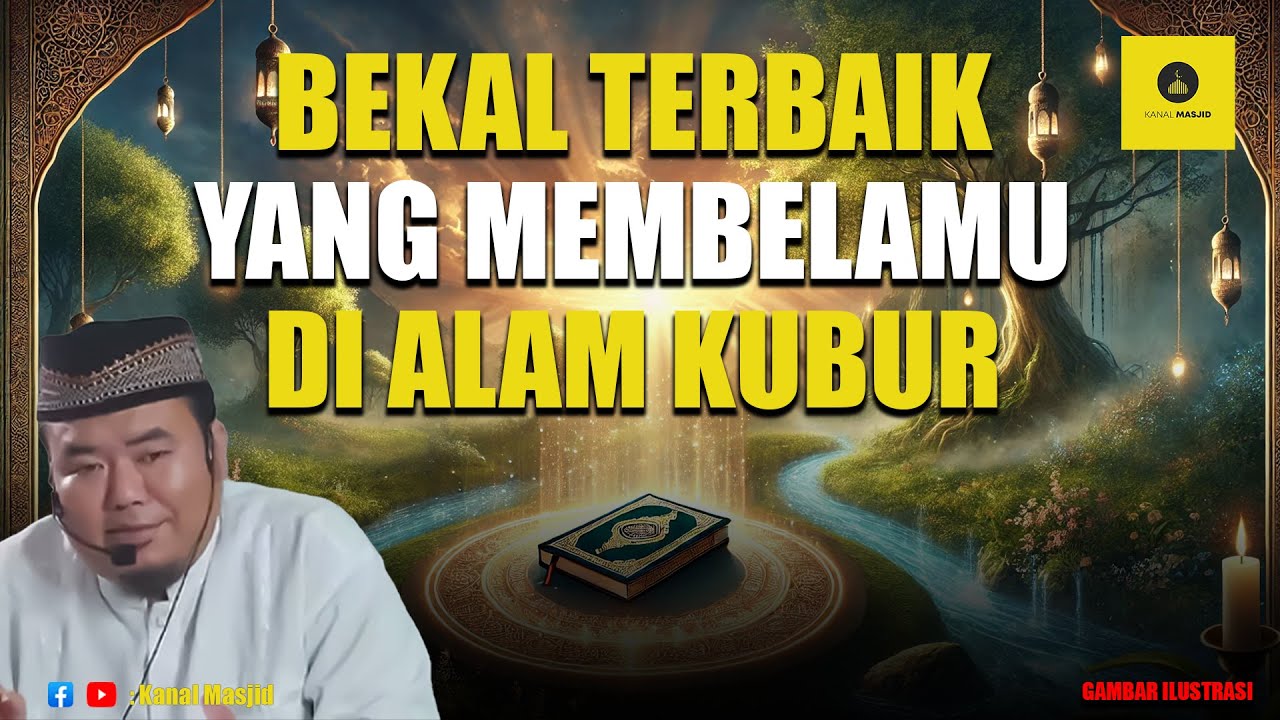 Amalan yang Akan Membantumu di Alam Kubur - Ustadz Abu Humairoh