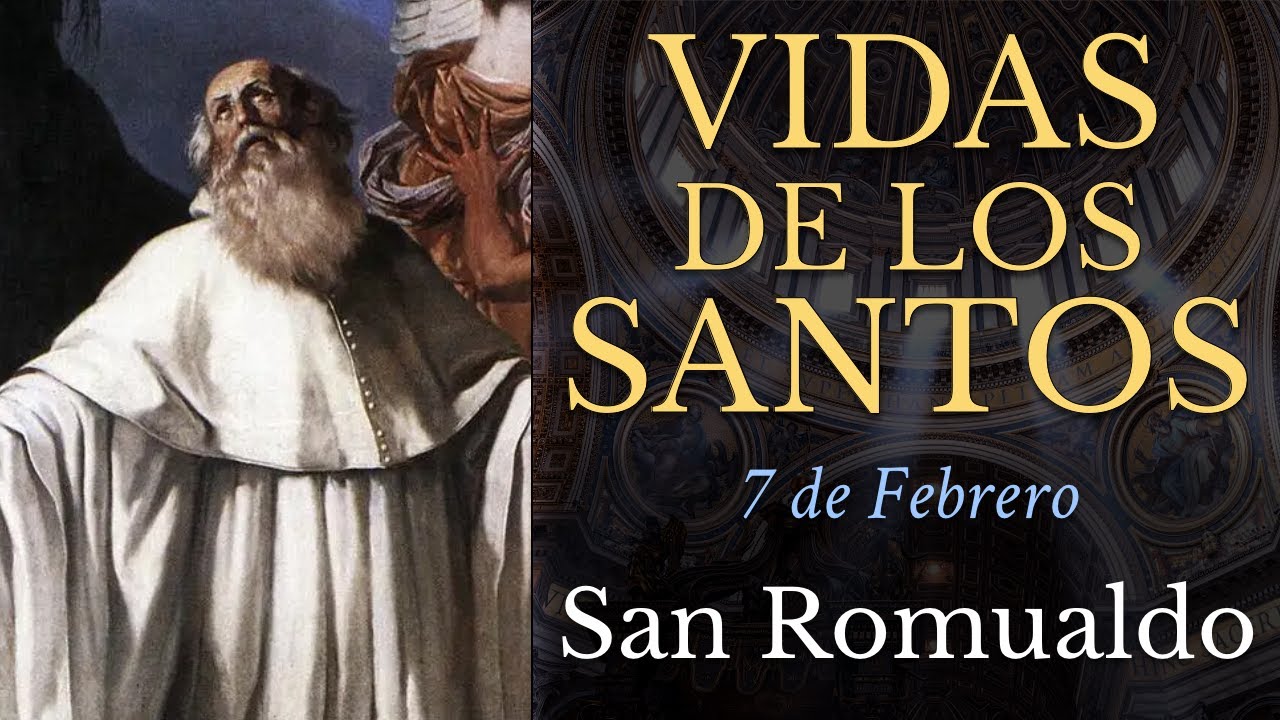 SAN ROMUALDO - 7 de Febrero - Abad y Fundador - VIDAS DE LOS SANTOS