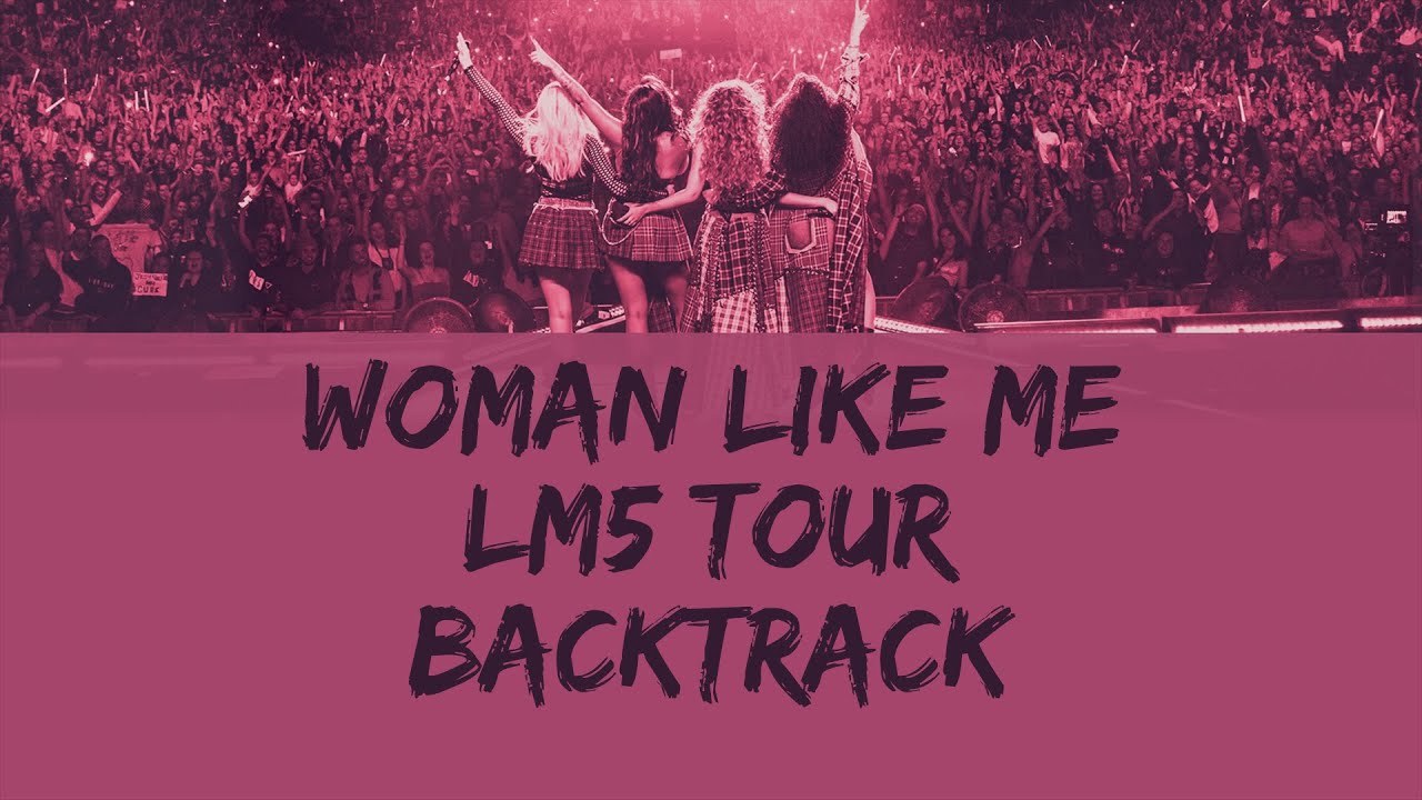 Little Mix - Woman Like Me | LM5 Tour (Live Instrumental + BGV)
