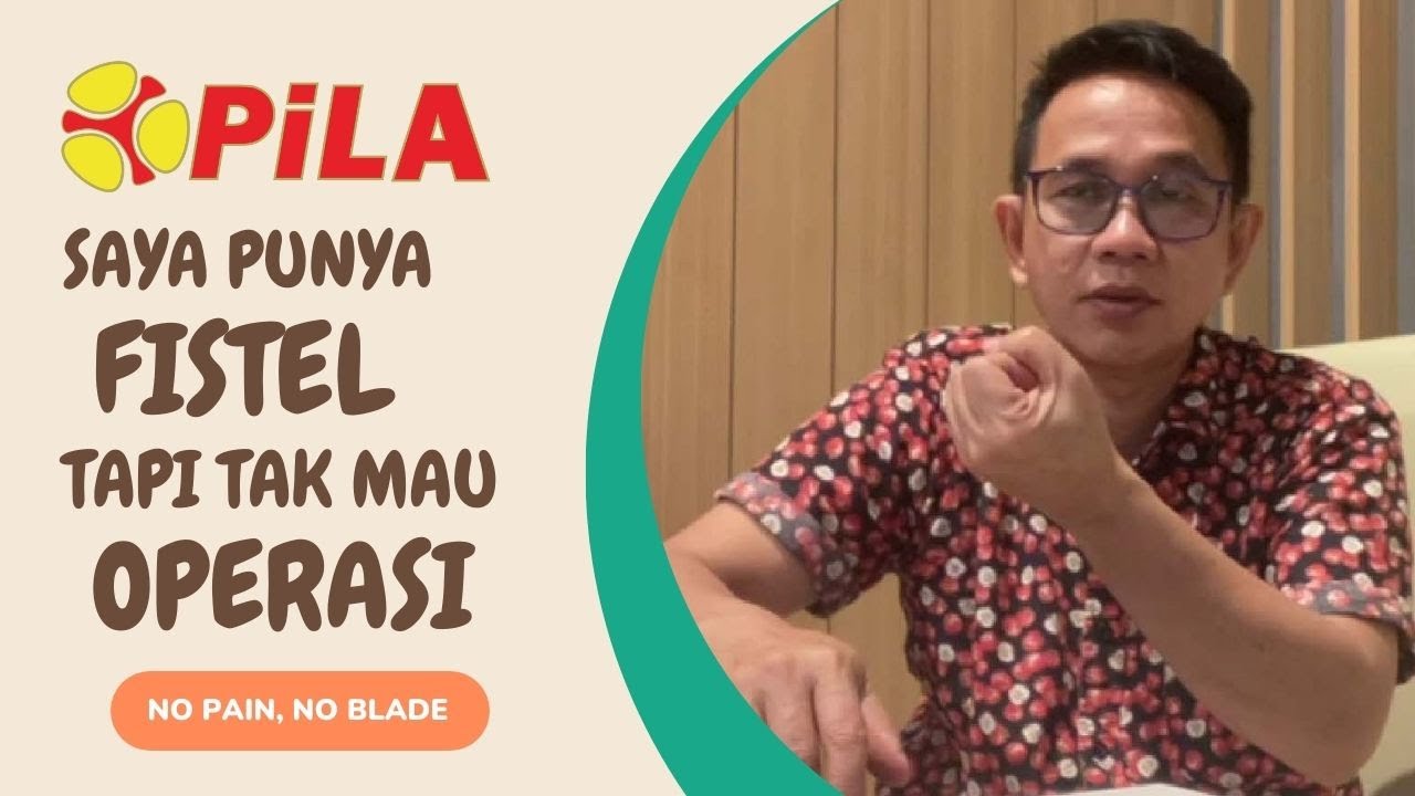 saya punya fistel/fistula ani tapi tak mau operasi